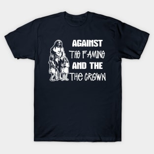 Against The Famine & The Crown T-Shirt